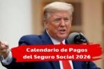 Calendario de Pagos del Seguro Social 2026: Fechas Exactas Confirmadas para Beneficiarios