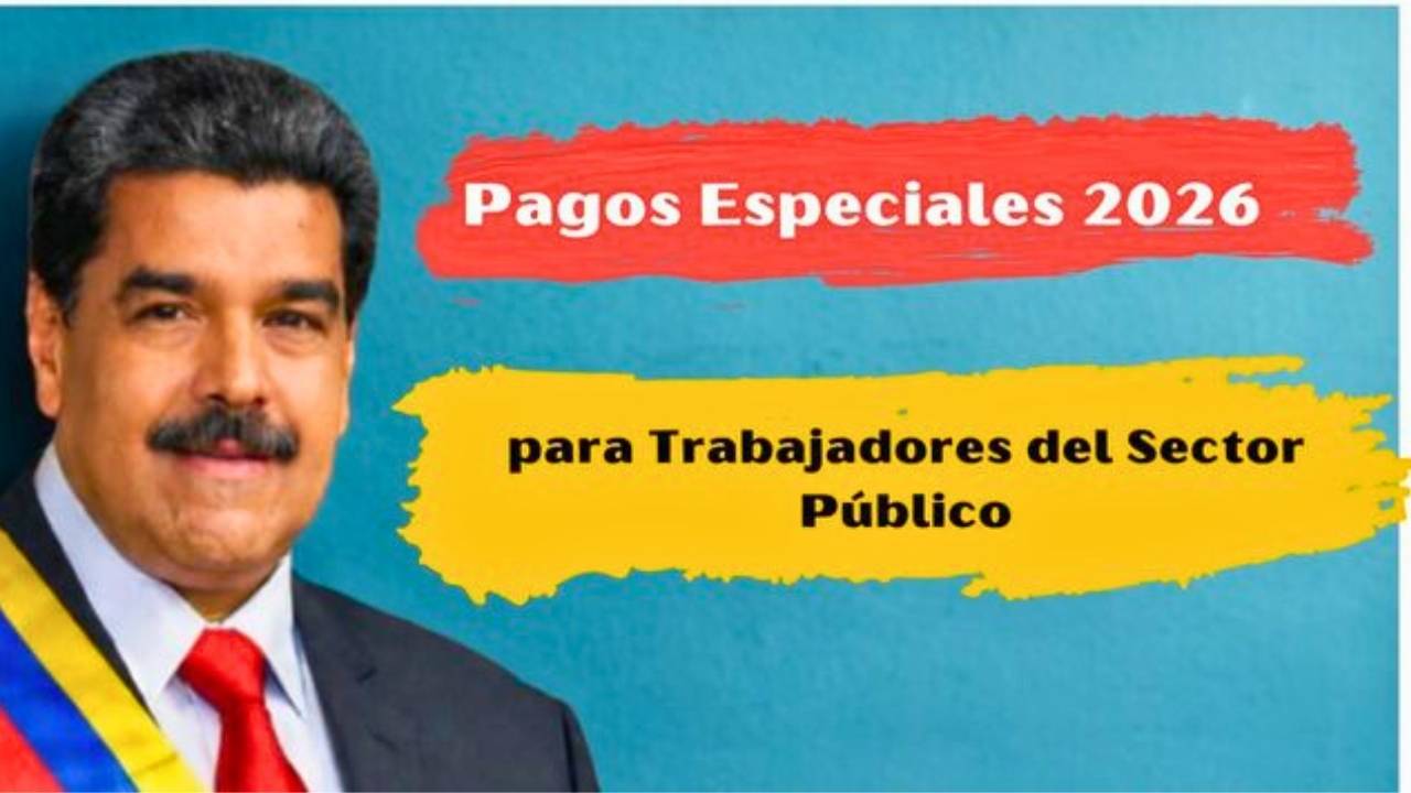 Pagos Especiales 2026 para Trabajadores del Sector Público: Detalles y Beneficiarios↗